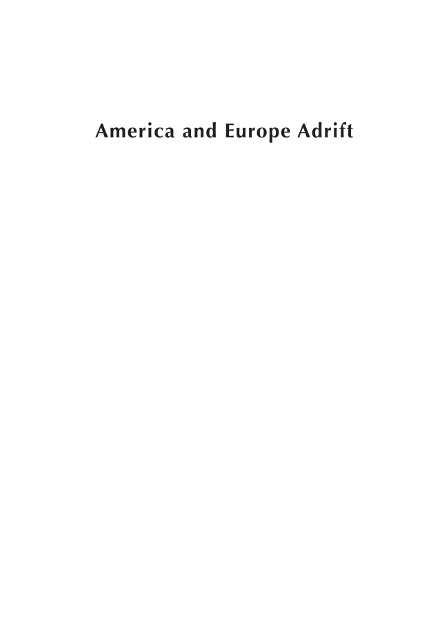 America and Europe Adrift: Transatlantic Relations after the Cold War page i