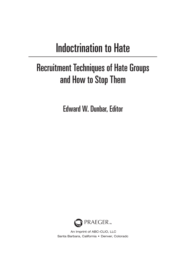 Indoctrination to Hate: Recruitment Techniques of Hate Groups and How to Stop Them page iii
