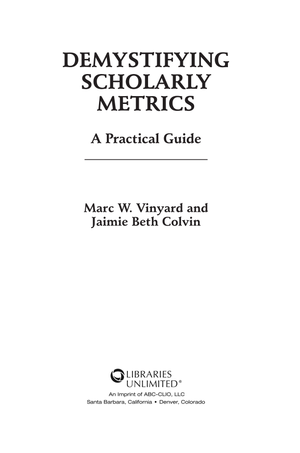 Demystifying Scholarly Metrics: A Practical Guide page iii