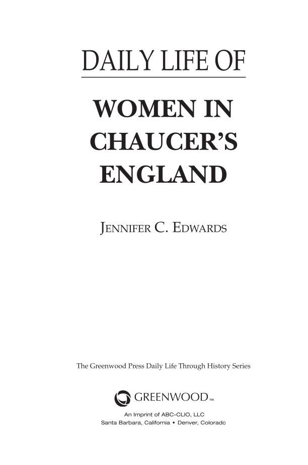 Daily Life of Women in Chaucer's England page iii