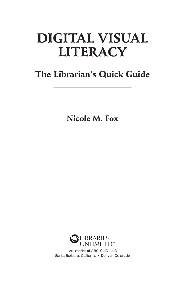 Digital Visual Literacy: The Librarian's Quick Guide page iii