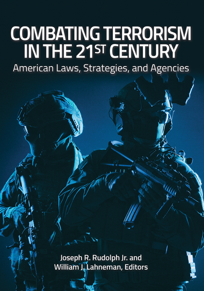 Combating Terrorism in the 21st Century: American Laws, Strategies, and Agencies page Cover1