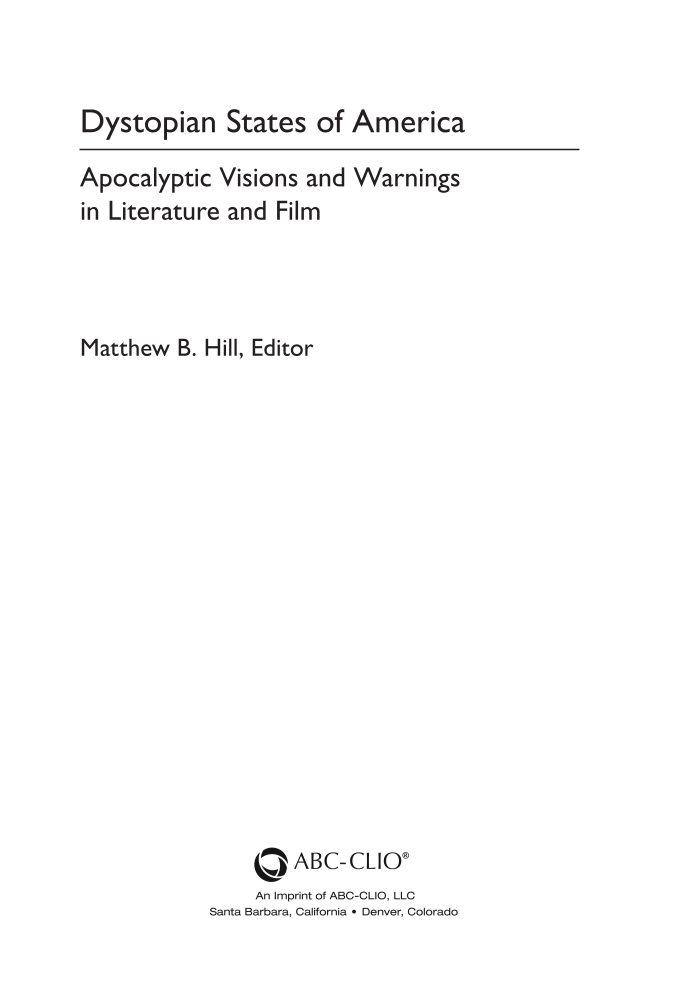 Dystopian States of America: Apocalyptic Visions and Warnings in Literature and Film page iii