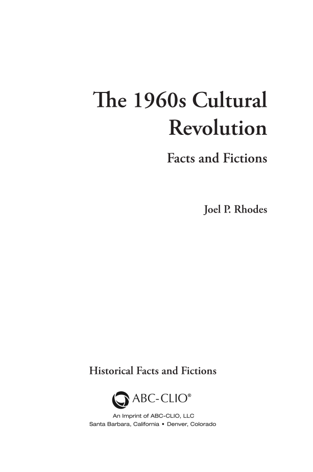 The 1960s Cultural Revolution: Facts and Fictions page iii