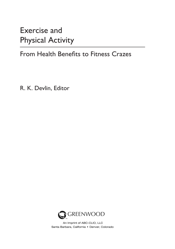 Exercise and Physical Activity: From Health Benefits to Fitness Crazes page iii