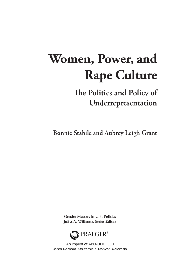 Women, Power, and Rape Culture: The Politics and Policy of Underrepresentation page iii