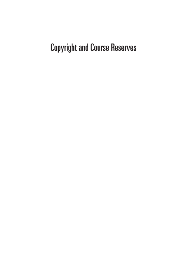 Copyright and Course Reserves: Legal Issues and Best Practices for Academic Libraries page i