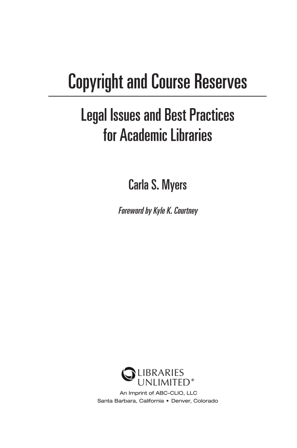 Copyright and Course Reserves: Legal Issues and Best Practices for Academic Libraries page iii