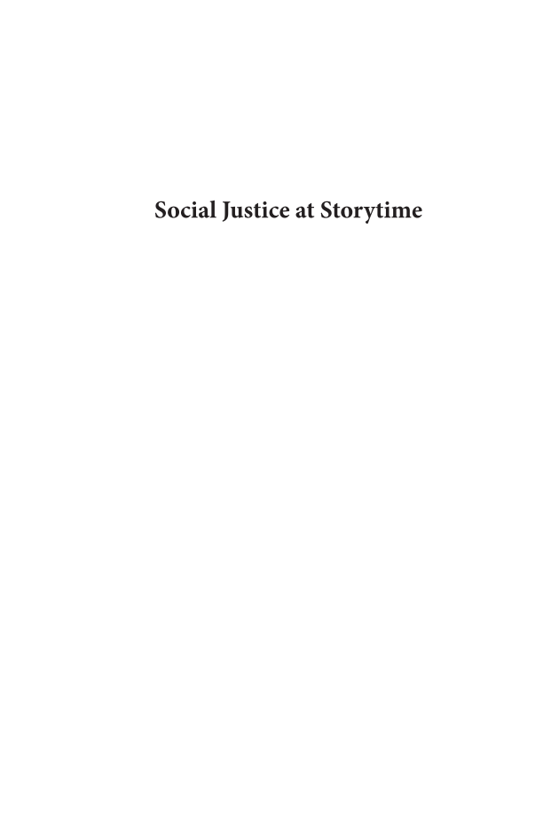 Social Justice at Storytime: Promoting Inclusive Children's Programs page i
