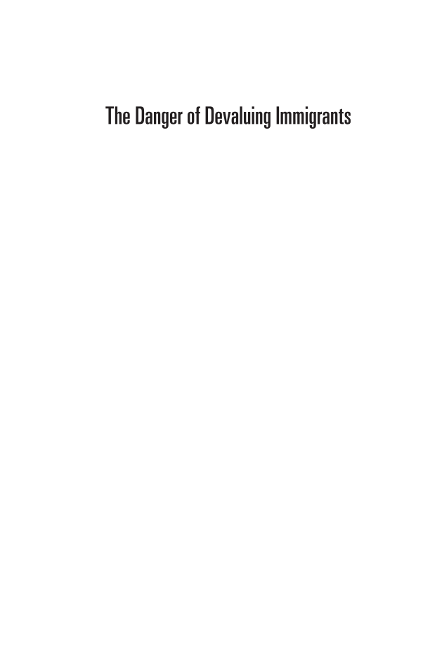The Danger of Devaluing Immigrants: Impacts on the U.S. Economy and Society page i