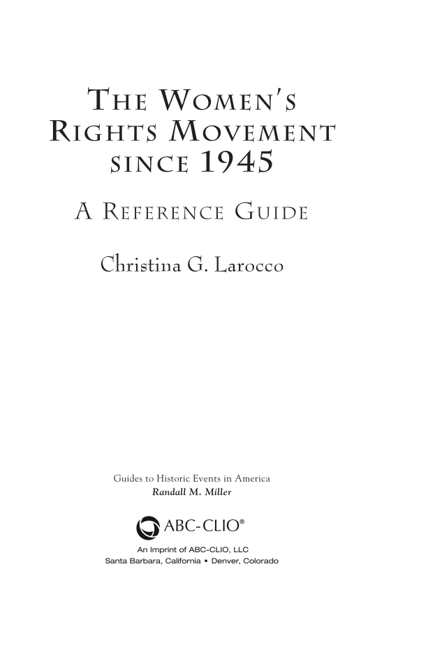 The Women's Rights Movement since 1945: A Reference Guide page iii