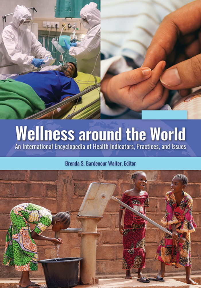 Wellness around the World: An International Encyclopedia of Health Indicators, Practices, and Issues [2 volumes] page 1