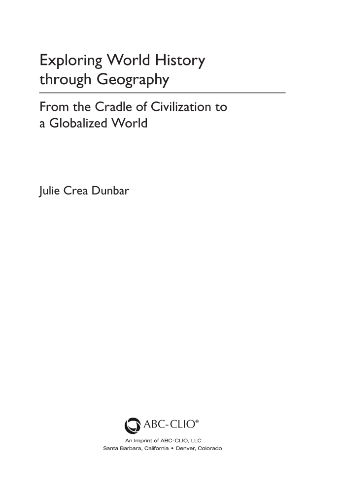 Exploring World History through Geography: From the Cradle of Civilization to A Globalized World page iii