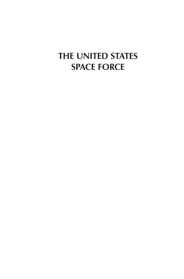 The United States Space Force: Space, Grand Strategy, and U.S. National Security page i