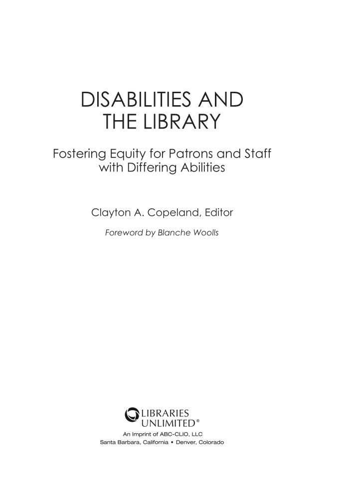 Disabilities and the Library: Fostering Equity for Patrons and Staff with Differing Abilities page iii