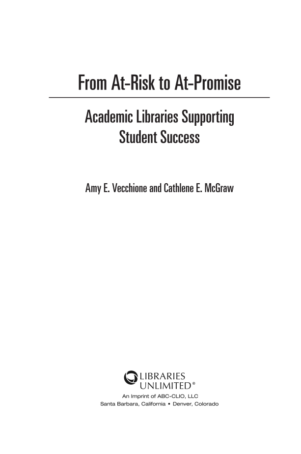 From At-Risk to At-Promise: Academic Libraries Supporting Student Success page iii
